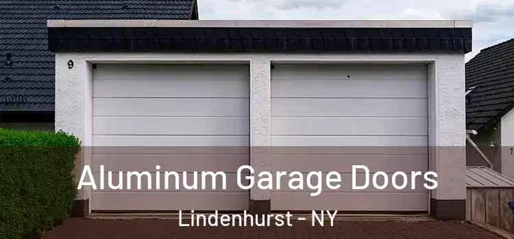  Aluminum Garage Doors Lindenhurst - NY