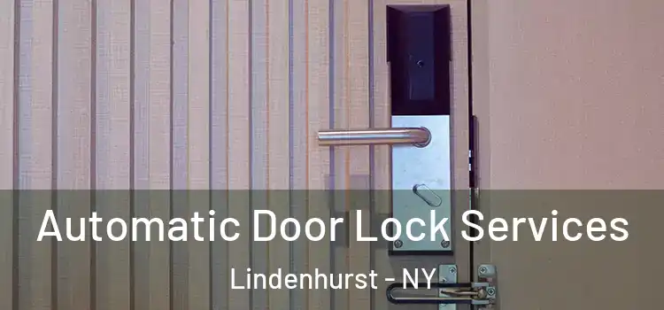 Automatic Door Lock Services Lindenhurst - NY