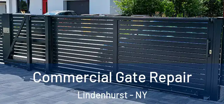 Commercial Gate Repair Lindenhurst - NY