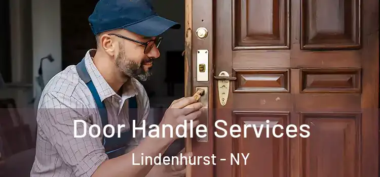 Door Handle Services Lindenhurst - NY