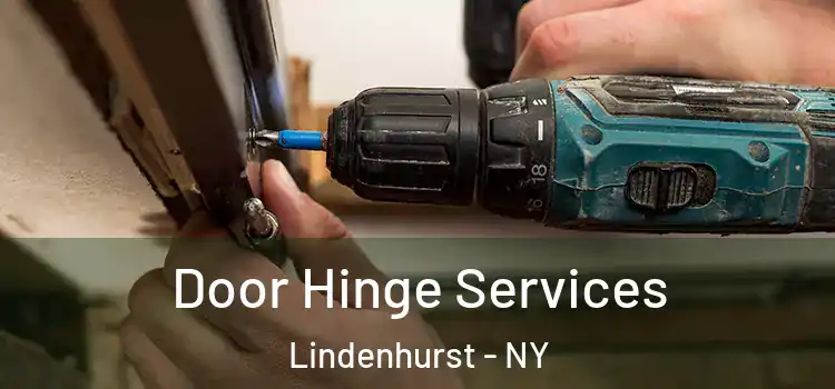 Door Hinge Services Lindenhurst - NY