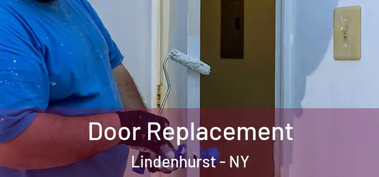 Door Replacement Lindenhurst - NY