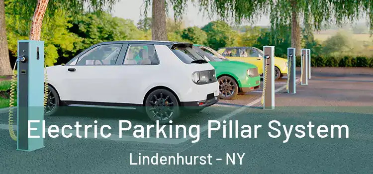 Electric Parking Pillar System Lindenhurst - NY