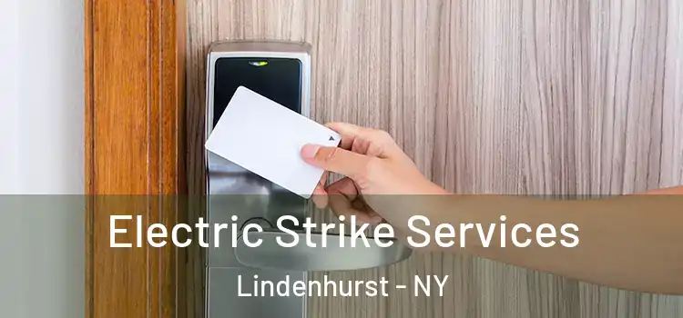 Electric Strike Services Lindenhurst - NY