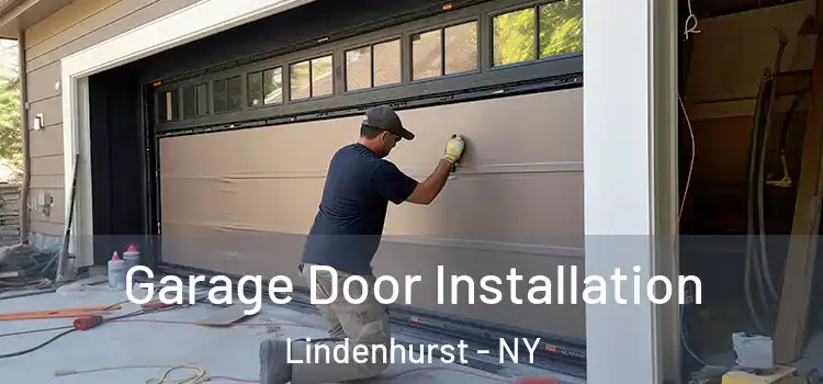  Garage Door Installation Lindenhurst - NY