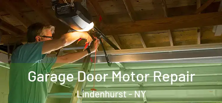  Garage Door Motor Repair Lindenhurst - NY