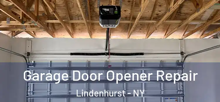  Garage Door Opener Repair Lindenhurst - NY