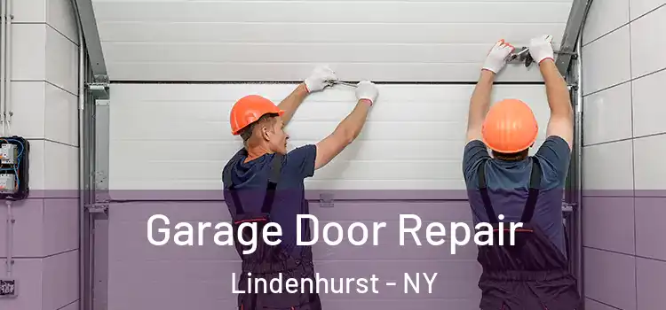  Garage Door Repair Lindenhurst - NY