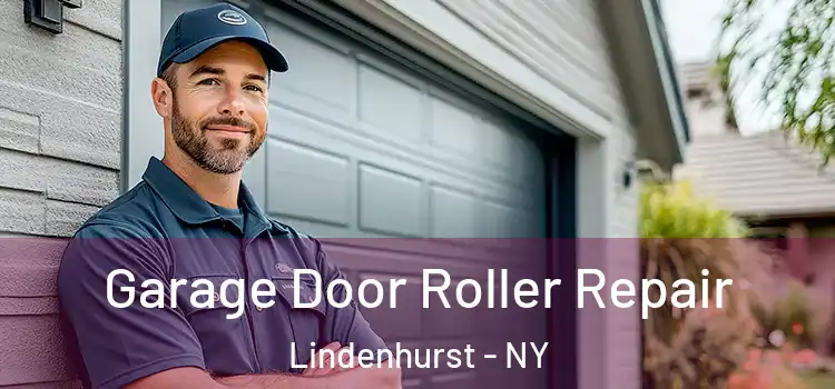  Garage Door Roller Repair Lindenhurst - NY