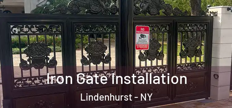  Iron Gate Installation Lindenhurst - NY