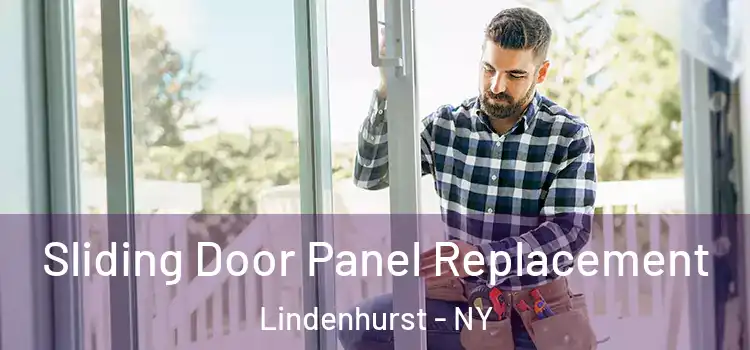  Sliding Door Panel Replacement Lindenhurst - NY