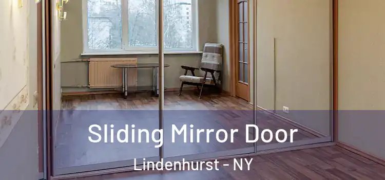  Sliding Mirror Door Lindenhurst - NY